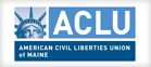 Maine Civil Liberties Union