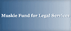 Muskie Fund for Legal Services